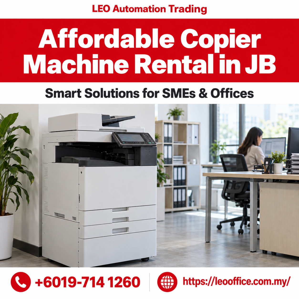 Affordable Copier Rental in Johor Bahru(JB): Smart Solutions for SMEs & Offices